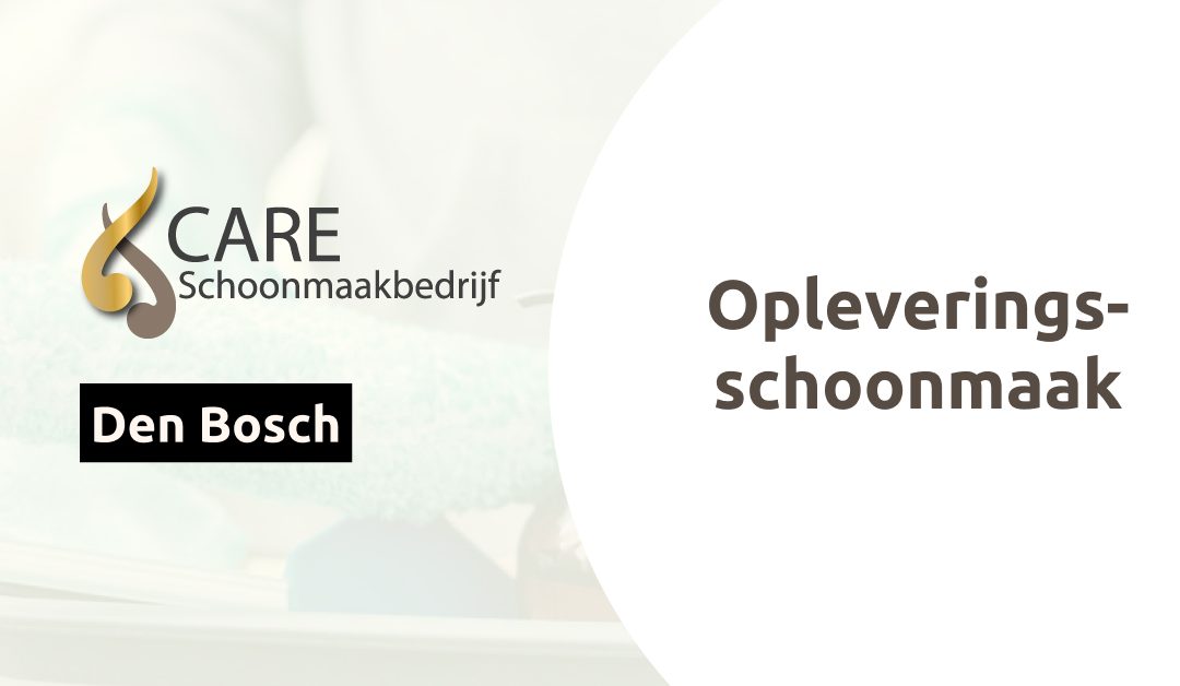 Opleveringsschoonmaak